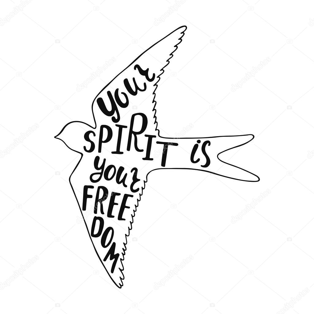 Your spirit is your freedom. Inspirational quote