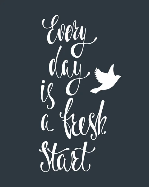 Every day is a fresh start. — Stock Vector