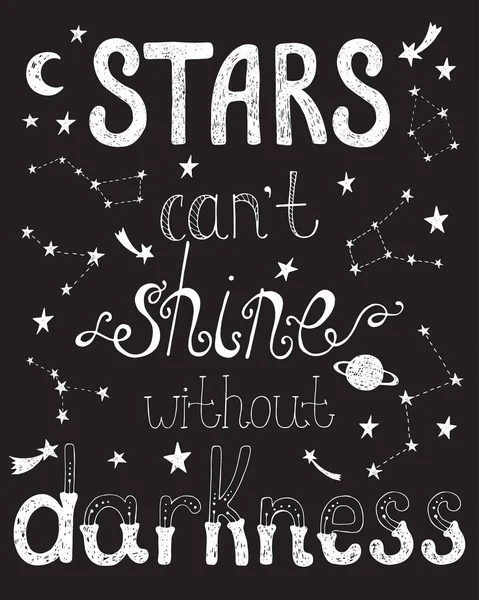 Las estrellas no pueden brillar sin oscuridad. Cita inspiradora . — Vector de stock