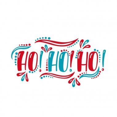 Ho ho istiyorsunuz el yazısı yazıt için tebrik kartı, davet, kartpostal, baskı, poster. Tipografi tatil mesajı