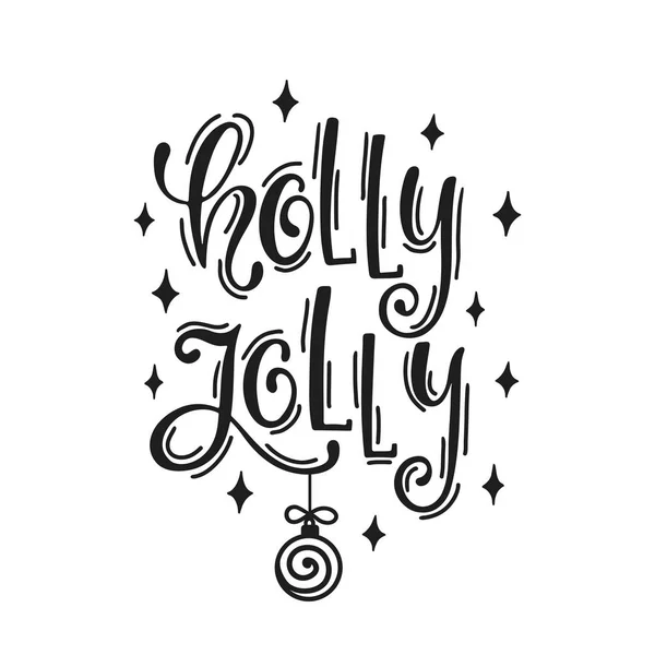 Holly Jolly. Texto caligráfico desenhado à mão. Design de tipografia de férias. Preto e branco cartão de felicitações de Natal . — Vetor de Stock