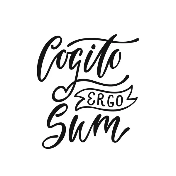 Cogito Ergo Sum - Λατινική φράση μου σημαίνει ότι, ως εκ τούτου, I Am. χέρι συρμένο εμπνευσμένη διάνυσμα απόσπασμα για εκτυπώσεις, αφίσες, μπλουζάκια. Εικονογράφηση που απομονώνονται σε λευκό φόντο. — Διανυσματικό Αρχείο