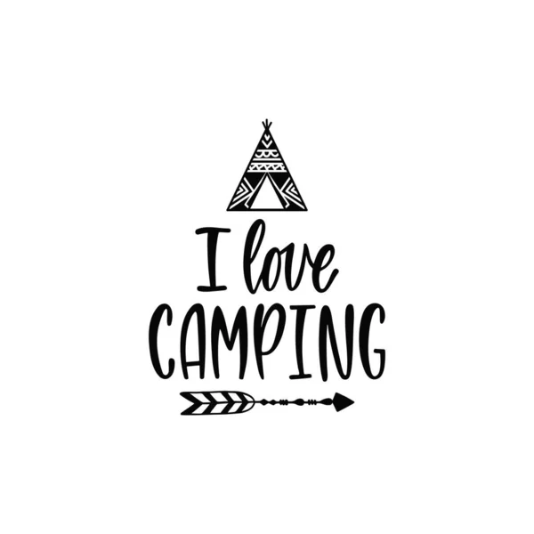 Inspirational vector lettering phrase: I love camping. Hand drawn kid poster with teepee — Stock Vector