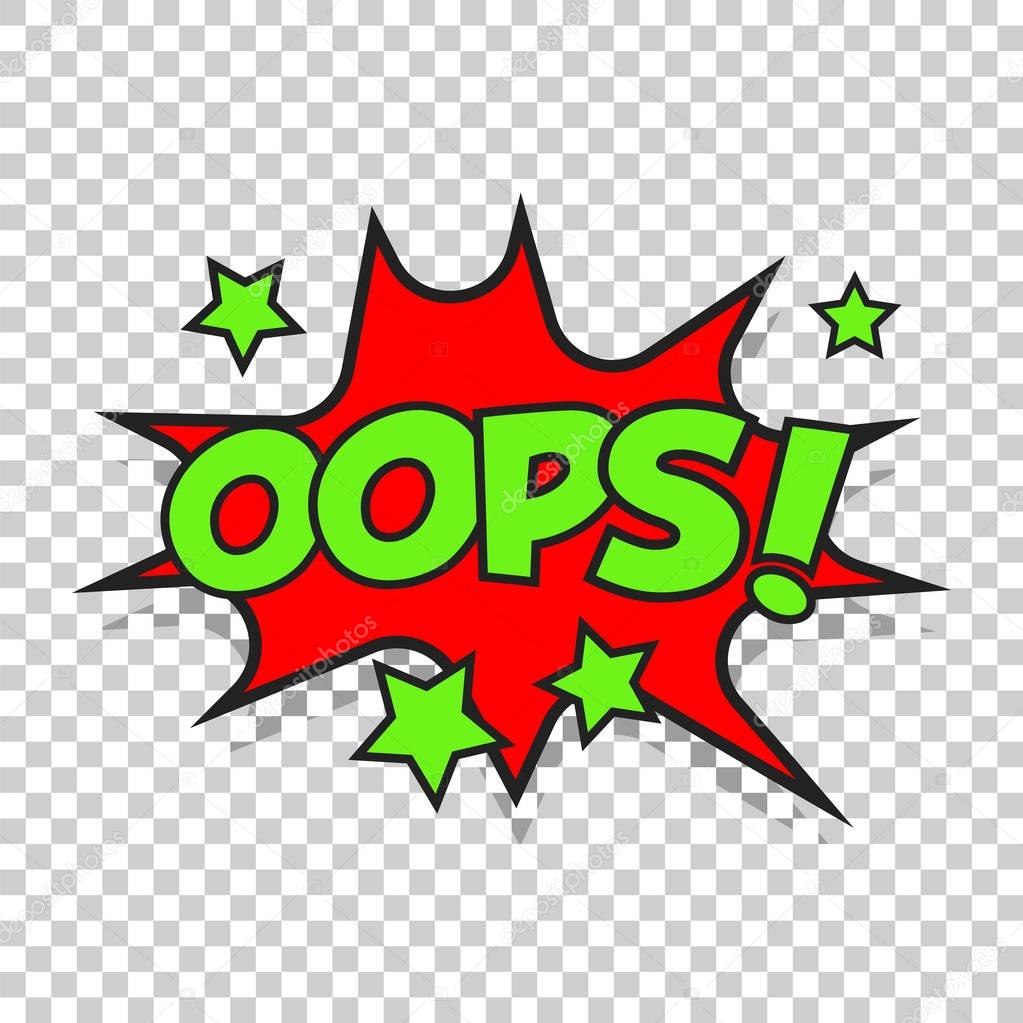 Oops comic sound effects. Sound bubble speech with word and comic cartoon expression sounds vector illustration.