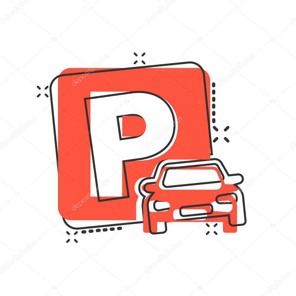 Car parking icon in comic style. Auto stand cartoon vector illustration on white isolated background. Roadsign splash effect business concept.