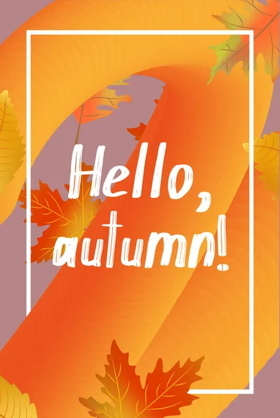 Bonjour, modèle d'affiche d'automne. Peut être utilisé pour la publicité et la promotion, l'offre de saison, la carte-cadeau de conception, le prospectus ou la plaque . — Image vectorielle