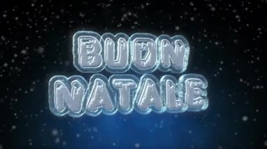 İtalyan Dilinde Mutlu Noeller 3D Metin Döngüsü Animasyonu - Buon Natale - Donmuş Kar Yağışı Metin Efekti - 4K Ultra HD Çözünürlüğü