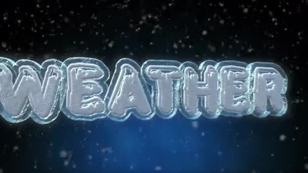 Počasí Slova Opakování Animace Frozen Ledové Textový Efekt Sníh Padající — Stock video