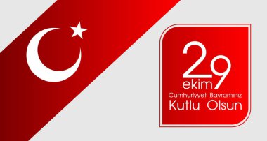 29 Ekim Cumhuriyet Bayraminiz kutlu olsun. Çeviri: 29 Ekim mutlu gün Türkiye Cumhuriyeti. Tebrik kartı tasarım öğeleri