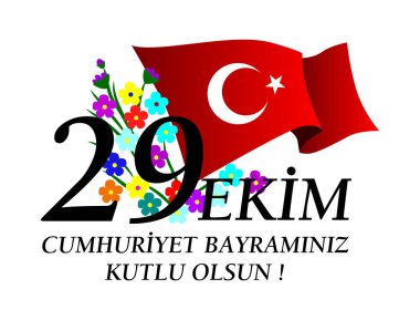 29 ekim Cumhuriyet Bayrami, gün Türkiye Cumhuriyeti. Çeviri: 29 Ekim Cumhuriyet günü Türkiye ve Türkiye'de ulusal günü.