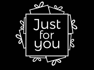 Sadece senin için. Tebrik kartı, afiş, poster ve baskı için yazı. Vektör çizim