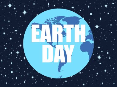 Dünya günü, 22 Nisan. Gezegen uzayda. Vektör çizim