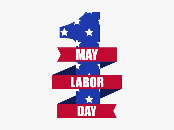 Festa del Lavoro 1 maggio. Giornata internazionale dei lavoratori. I colori della bandiera americana. Nastro con testo, logo. Illustrazione vettoriale — Vettoriale Stock