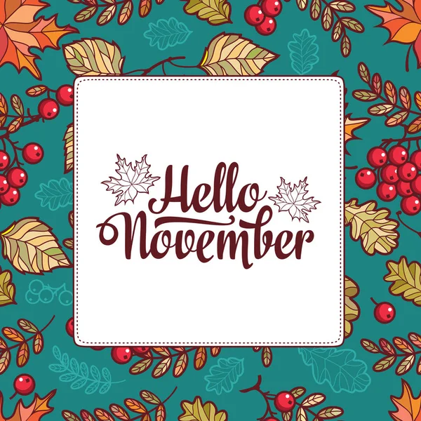 Hello November. Autumn leaf ornamental frame. — Stock Vector