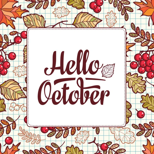 Hola octubre. Marco ornamental de hoja de otoño . — Vector de stock