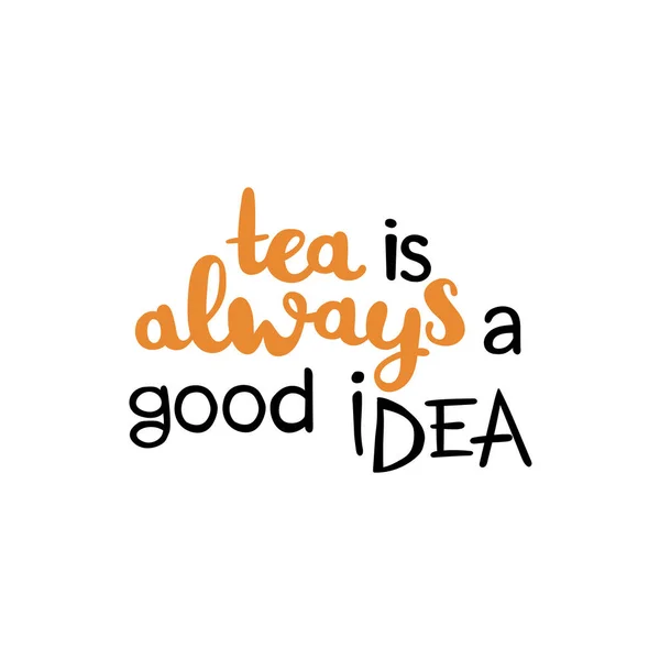 Il tè è sempre una buona idea. Oggetti vettoriali isolati su sfondo bianco . — Vettoriale Stock