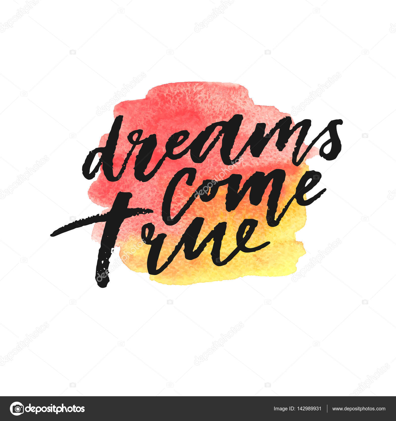 Dreams come true hand drawn lettering on watercolor splash in red and