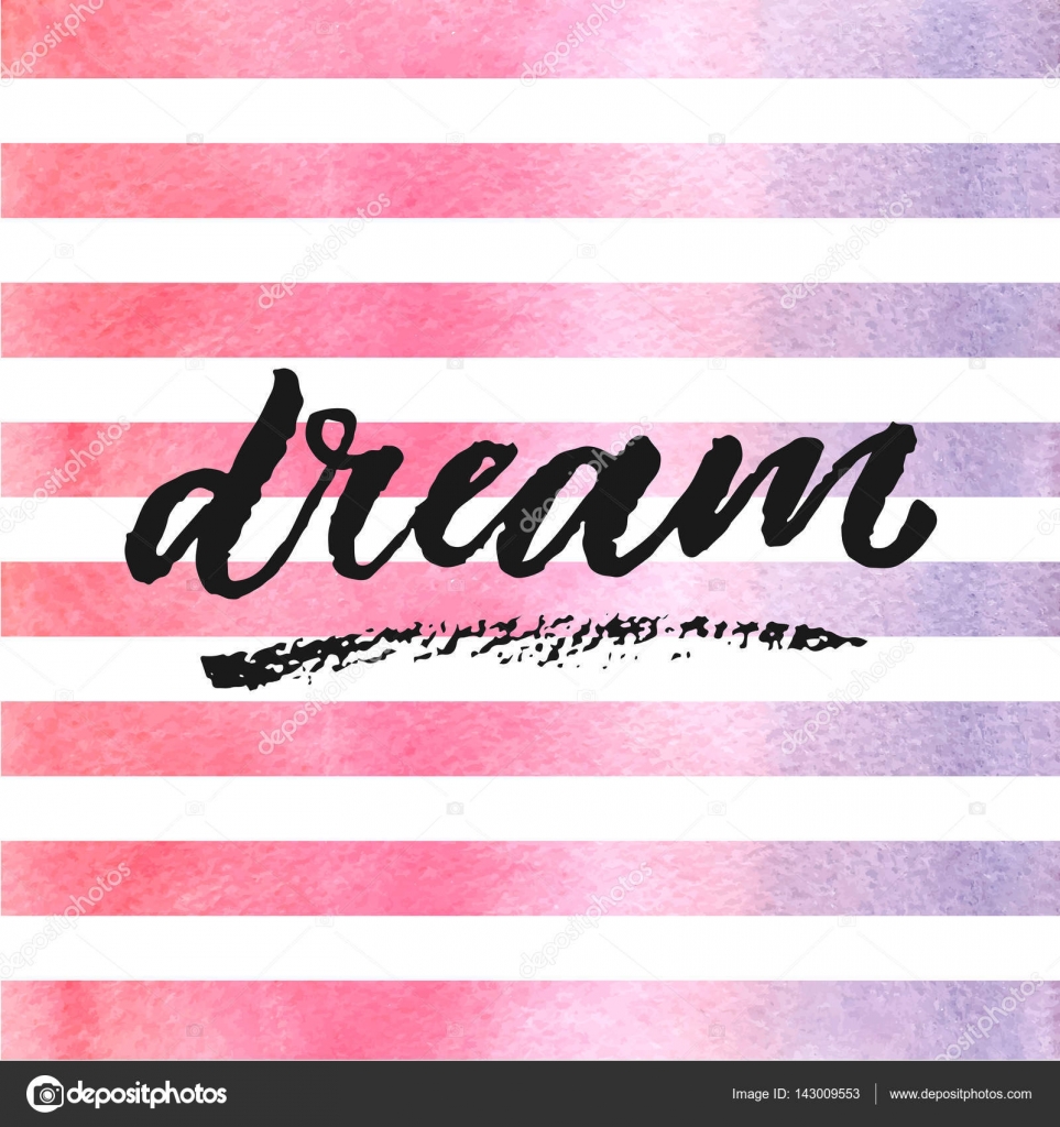 Sogno di lettering su acquerello strisce nei colori violetto e rosa disegnato a mano Modello per il disegno Illustrazione di vettore