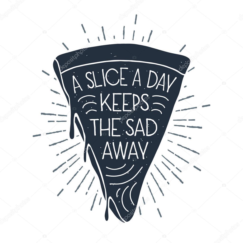 Hand drawn label with textured pizza slice vector illustration and 
