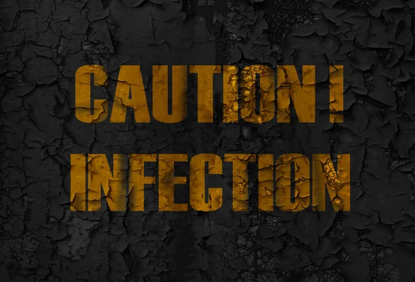 Inscription Black Wall Caution Infection Pandemic Dangerous Medical Health Risk — Stock Photo, Image