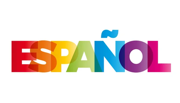 A szó a spanyol. Vector-banner a szöveget színes Rainbow. — Stock Vector