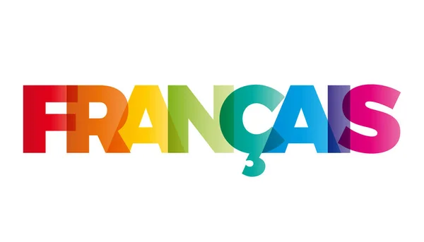 La palabra francés. Banner vectorial con el arco iris de color de texto . — Archivo Imágenes Vectoriales