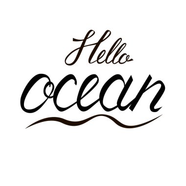 Modern fırça yazıt Merhaba okyanus