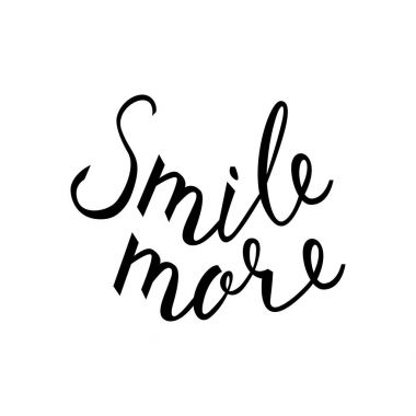 Daha gülümseme. İnspirational alıntı hakkında mutlu. Modern hat ifade el çekilmiş gülümseme ile