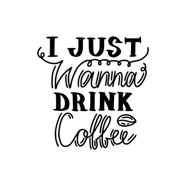 Jeg vil bare drikke kaffe. – stockvektor