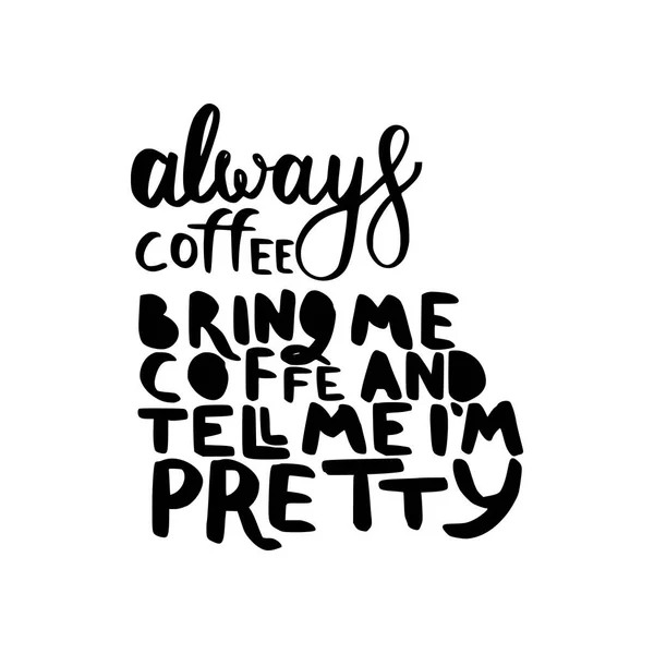 Gi meg alltid kaffe. – stockvektor