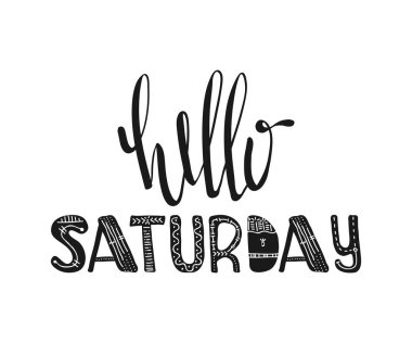 Cumartesi Merhaba. El poster tipografi çekilmiş. Inspirational quotes. Vektör