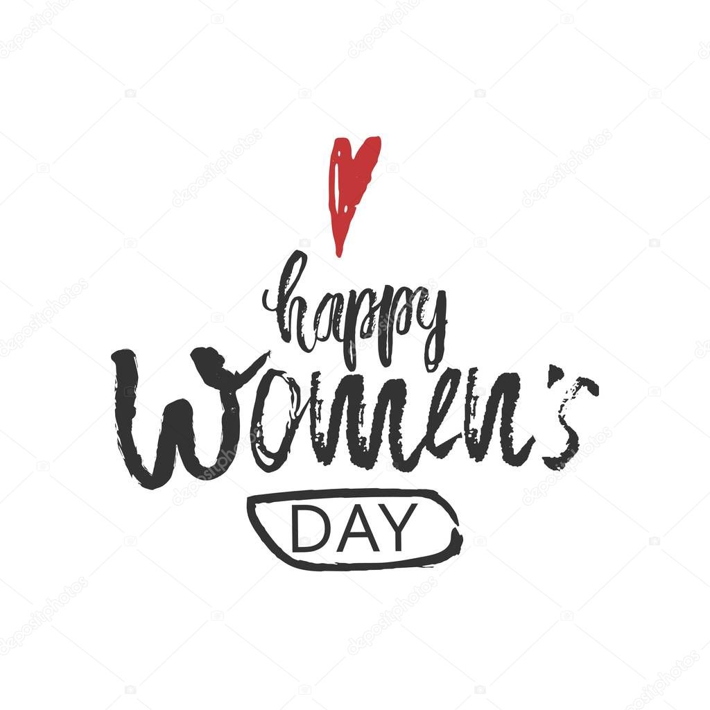 Happy International Women s Day on March 8th design background. Lettering design. March 8 greeting card. Background template for International Womens Day. Vector