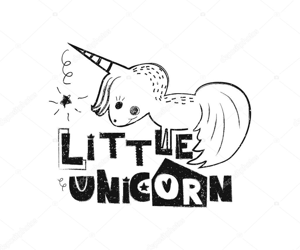 Little unicorn. Hand drawn style typography poster. Greeting card, print art or home decoration in Scandinavian style. Scandinavian design black and white. Vector