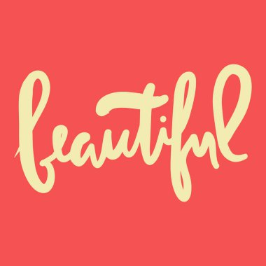 Beauty.Modern kaligrafi tarzı. El yazı ve özel yazım hatası