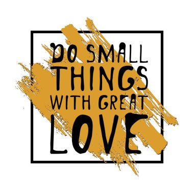 Büyük bir sevgi ile küçük şeyler yapmak. El yazı tasarım. vektör