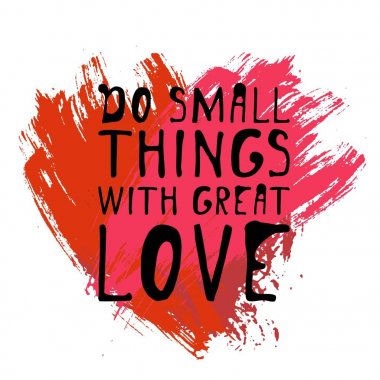 Büyük bir sevgi ile küçük şeyler yapmak. El yazı tasarım. vektör