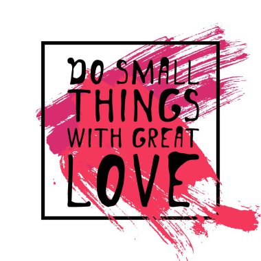 Büyük bir sevgi ile küçük şeyler yapmak. El yazı tasarım. vektör