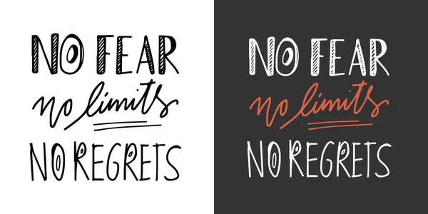 No fear. No limits. No regrets  Hand lettering and custom typography for your desig — Stock Vector