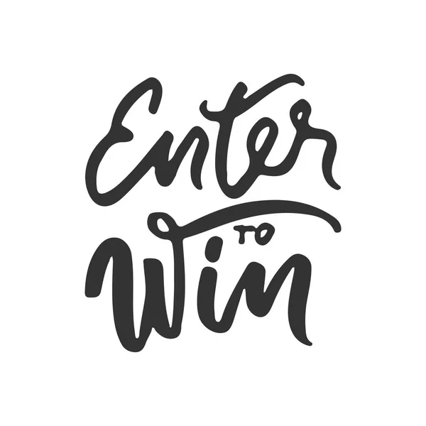 ENTER om te winnen. Vector hand belettering banner. — Stockvector