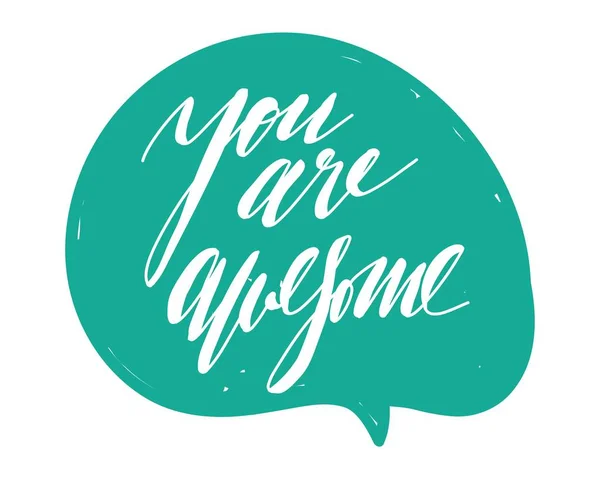 Hand lettering for your design. You are awesome — Stock Vector