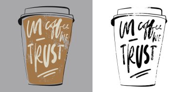 Coffee motivational quote. T-shirt printing design, typography graphics