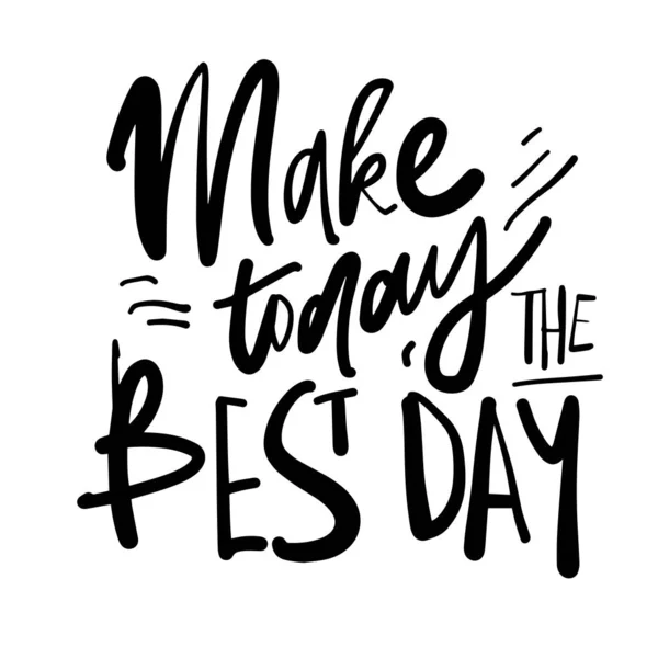 Make Today Best Day Quote Simply Vector Illustration — Stok Vektör