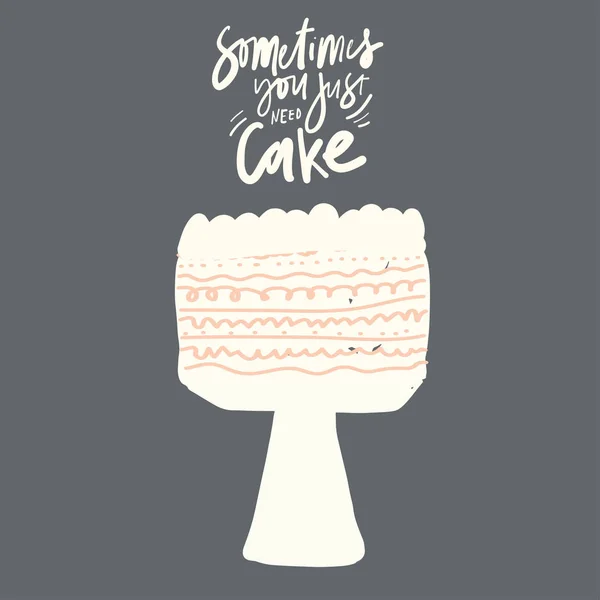 Cake Motiverend Citaat Shirt Print Design Typografie Graphics — Stockvector