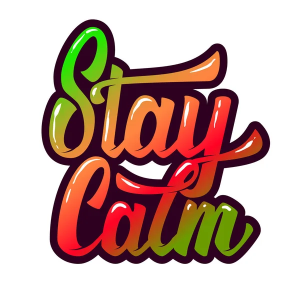 Stay calm. Hand drawn lettering phrase isolated on white backgro