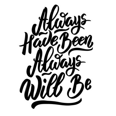 her zaman olmuştur her zaman olacaktır. 