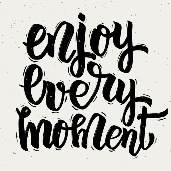 Enjoy every moment. Hand drawn lettering isolated on white background. — Stock Vector