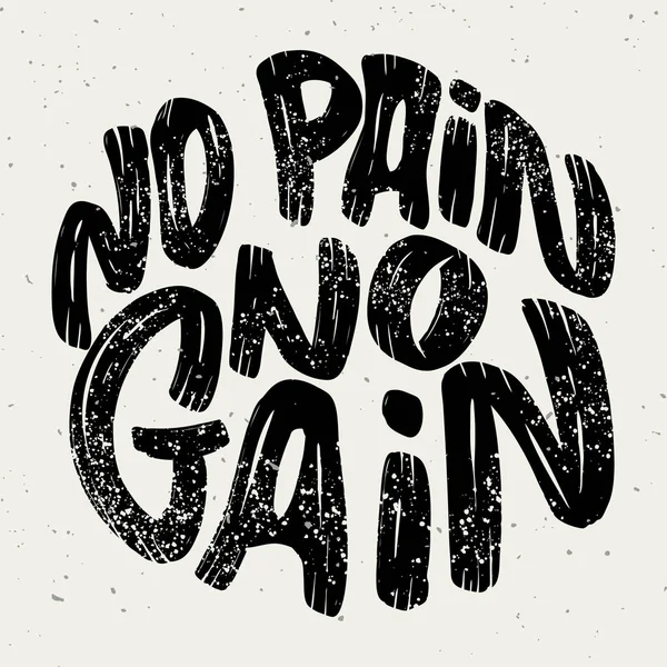 No pain no gain. Lettering phrase on white background. — Stock Vector