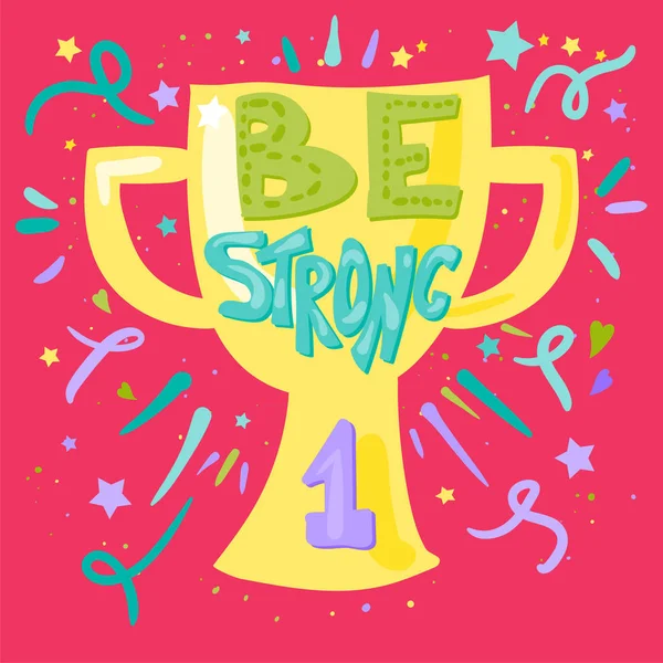 Be Strong Lettering — Stock Vector