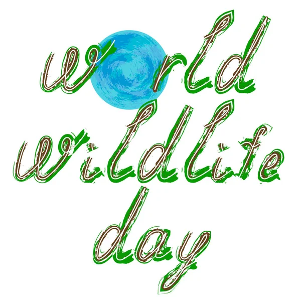 Journée mondiale de la faune. Texte et Terre — Image vectorielle