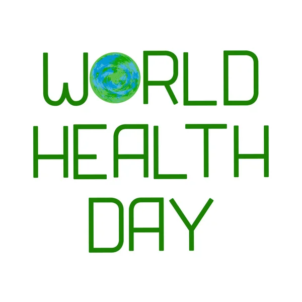 World Health Day. Earth and Lettering — Stock Vector